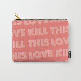 Kill This Love - Typography Carry-All Pouch