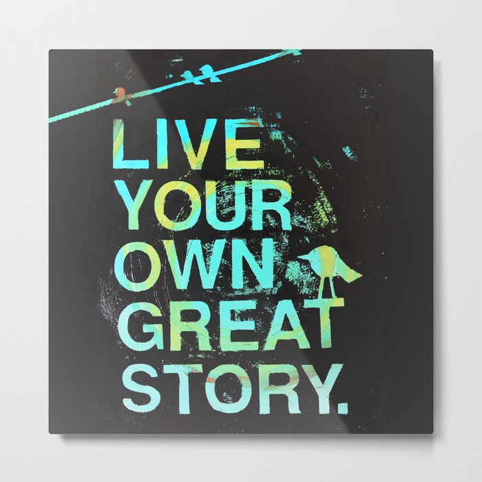 GREAT STORY Metal Print