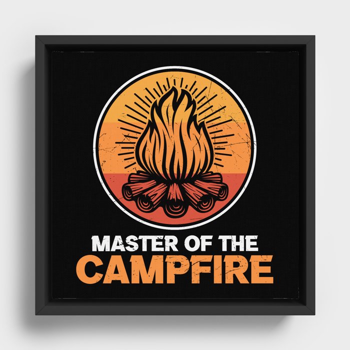 Master Of The Campfire Funny Camping Framed Canvas