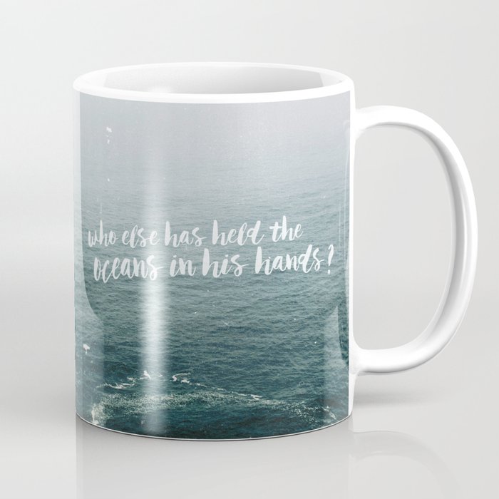 HELD THE OCEANS? Coffee Mug