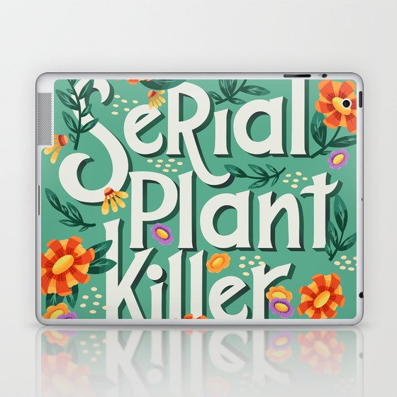 Serial plant killer lettering illustration with flowers and plants VECTOR Laptop & iPad Skin