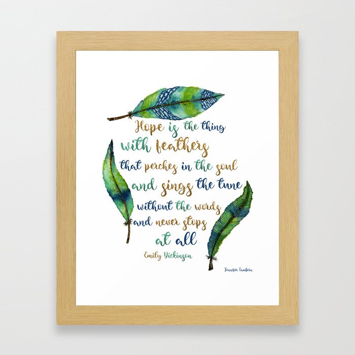 Hope Is The Thing With Feathers Framed Art Print