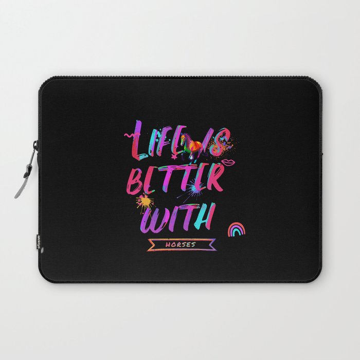 Life Is Better With Horses Laptop Sleeve