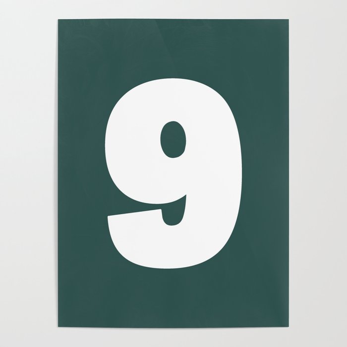 9 (White & Dark Green Number) Poster