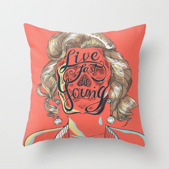 Live Fast Die Young Throw Pillow