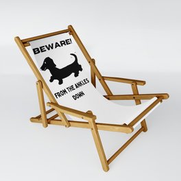 Funny Dachshund (Beware) Sling Chair