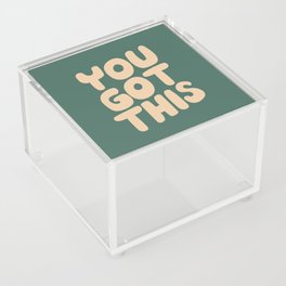 You Got This Acrylic Box