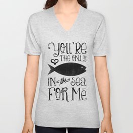 The Only Fish In The Sea V Neck T Shirt