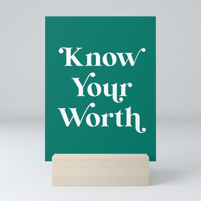 Know Your Worth - Velvet Jade Mini Art Print