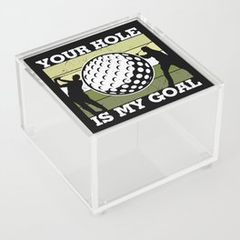 Your Hole Is My Goal Funny Golf Acrylic Box