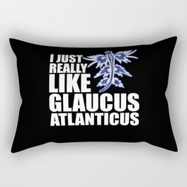 I just really like Glaucus Atlanticus Ocean Snail Rectangular Pillow