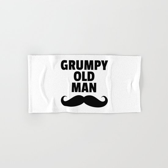 Grumpy Old Man Funny Quote Hand & Bath Towel