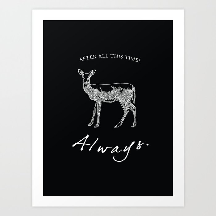 After all this time? Art Print