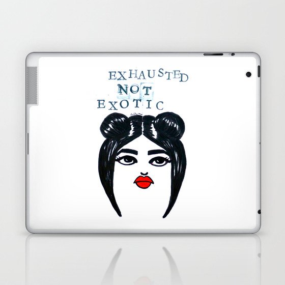 Exhausted Not Exotic Laptop & iPad Skin
