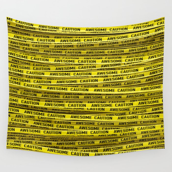 AWESOME, use caution / 3D render of awesome warning tape Wall Tapestry