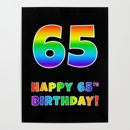 [ Thumbnail: HAPPY 65TH BIRTHDAY - Multicolored Rainbow Spectrum Gradient Poster ]