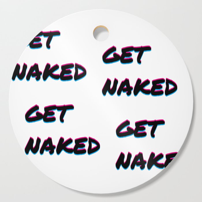 get naked color cool statement funny phrase gift idea bed pillow text love Cutting Board