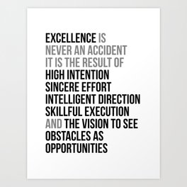 Excellence Is Never An Accident, Office Decor, Office Wall Art, Office Art, Office Gifts Art Print