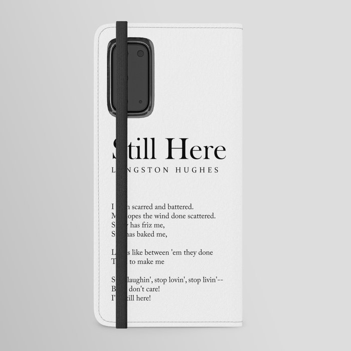 Still Here - Langston Hughes Poem - Literature - Typography Print 2 Android Wallet Case