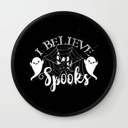 I Believe In Spooks Halloween Cool Ghosts Wall Clock