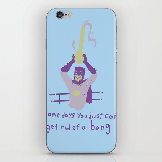 somedays you just cant get rid of a bong iPhone & iPod Skin