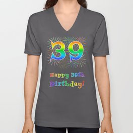[ Thumbnail: 39th Birthday - Fun Rainbow Spectrum Gradient Pattern Text, Bursting Fireworks Inspired Background V Neck T Shirt V-Neck T-Shirt ]