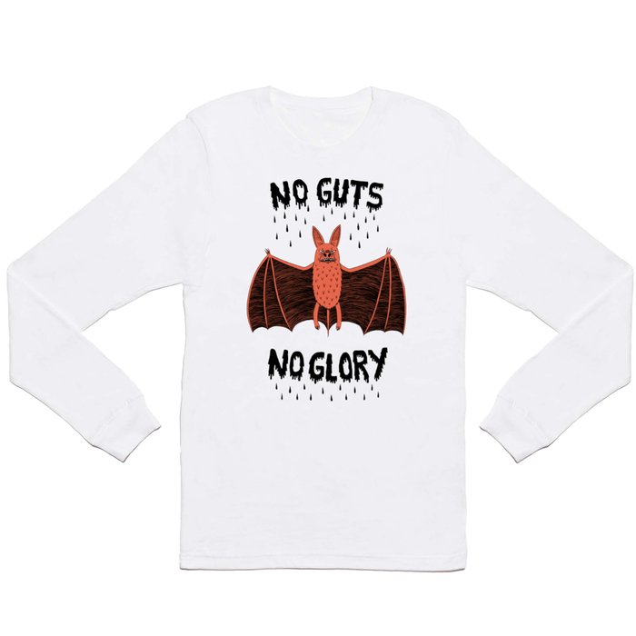 No Guts No Glory - Bat Long Sleeve T Shirt