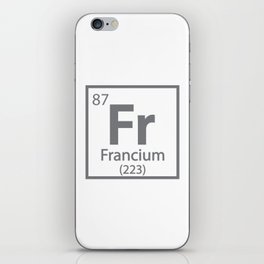 Francium - French Science Periodic Table iPhone Skin