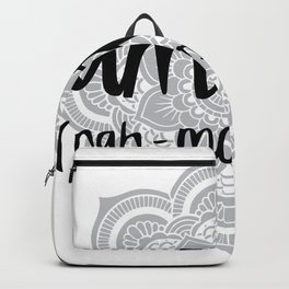Namasté (mandala) Backpack | Black And White, Vector, Ink, Typography, Grey, Pattern, Yoga Quote, Namaste, Yoga Type, Illustration 