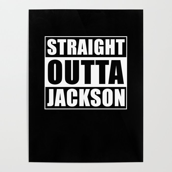 Straight Outta Jackson City Wyoming Poster