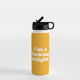 I'm A Fucking Delight Funny Quote Water Bottle