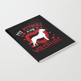 Dog Animal Hearts Day Pitbull Is My Valentines Day Notebook