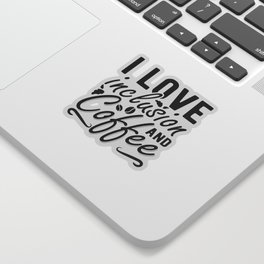 I Love Inclusion And Coffee Anxiety Mental Health Sticker