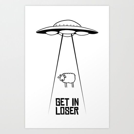 GetInLoser. Art Print