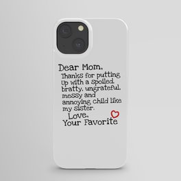 Dear Mom (Sister) iPhone Case