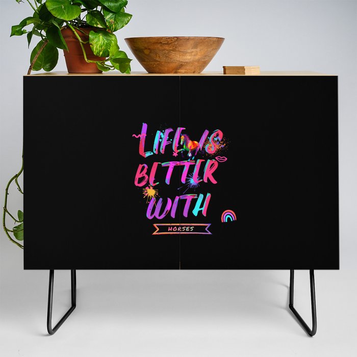 Life Is Better With Horses Credenza