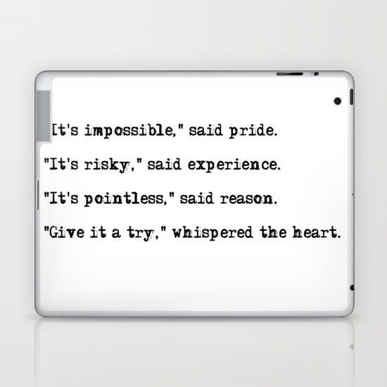 Give It A Try Whispered The Heart Laptop Ipad Skin By Quoteme Society6