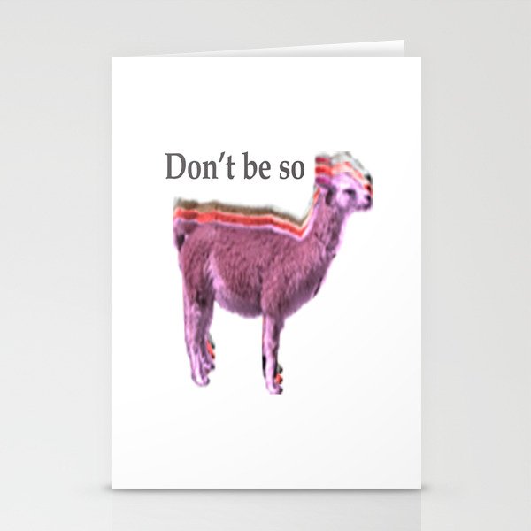 Don't be so llama Stationery Cards