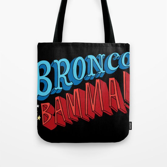 Bronco Bamma! Tote Bag