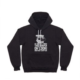 Another Chapter Funny Reading Books Hoody