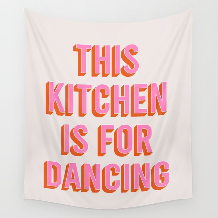 This Kitchen Is For Dancing (Pink & Orange) Wall Tapestry