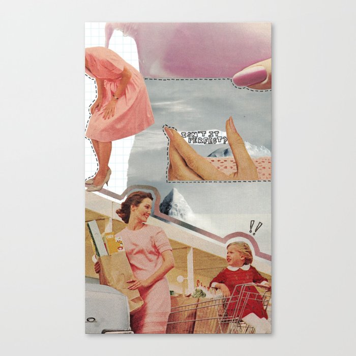 Isn't It Perfect? Collage Canvas Print