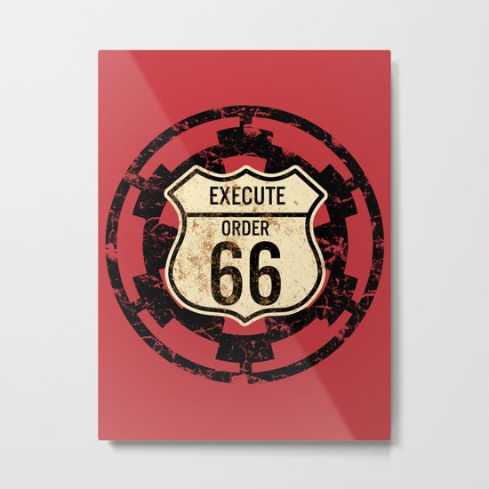 Execute Order 66 Metal Print