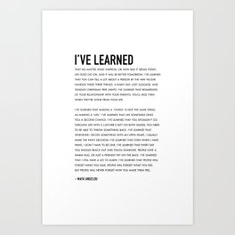 Maya Angelou "I've Learned" Quote Complete Art Print