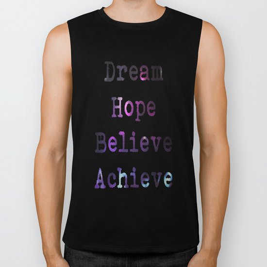 Dream Hope Believe Achieve Biker Tank