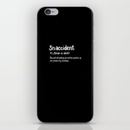 Snaccident definition iPhone Skin