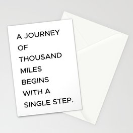 A journey of thousand miles begins with a single step. Stationery Card