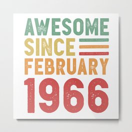 Awesome Since February 1966 60th Birthday Gift Metal Print