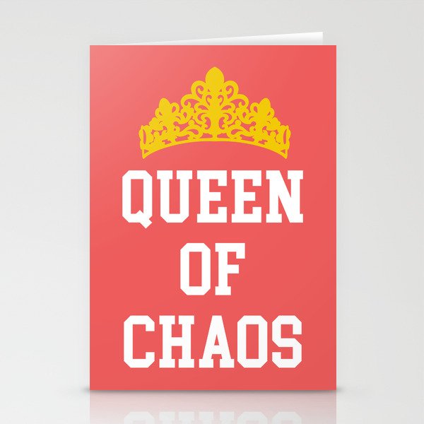 Queen Of Chaos Funny Quote Stationery Cards