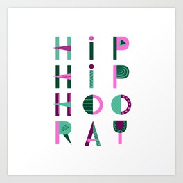 Hip hip hooray block letters Art Print